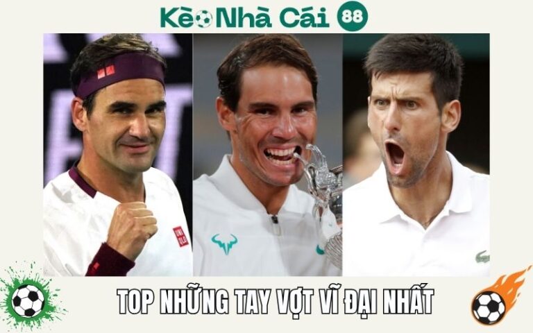 Top Những Tay Vợt Vĩ Đại Nhất Lịch Sử Không Thể Nào Quên 8 Top Nhung Tay Vot Vi Dai Nhat Lich Su Khong The Nao Quen